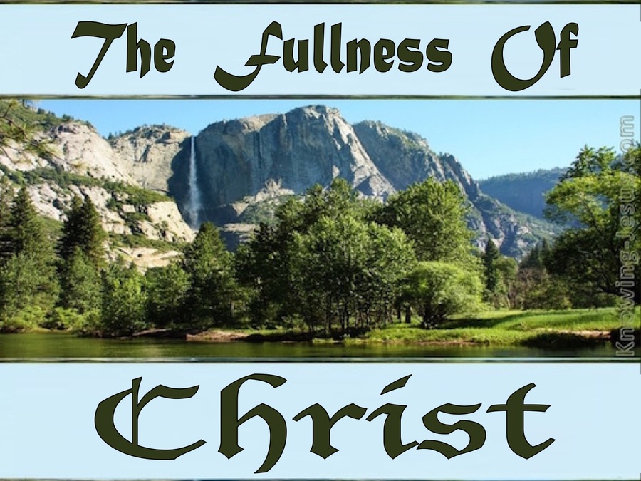 Ephesians 4:13 The Fullness of Christ (devotional)12:23    (blue)